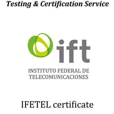 Mexiko IFETEL-Zertifizierung gilt für alle Kommunikationsgeräte, die nach Mexiko eingeführt werden, einschließlich Produkte mit HF-Funktion