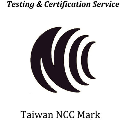 Taiwan NCC Zertifizierung Zwingende drahtlose Zertifizierung Taiwan Transportation and Communications Commission